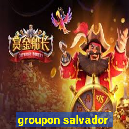 groupon salvador